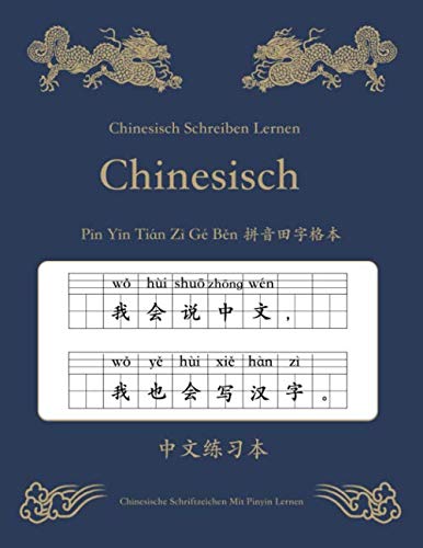 Chinesisch Schreiben Lernen Chinesische Schriftzeichen Mit Pinyin Lernen 中文 Tian Zi Ge Ben 拼音 田字格 练习 本: Learning Mandarin Chinese Hanzi Characters ... Behalten Arbeitsbuch Übungsheft Für Anfänger Foreign Languages ​​& Dictionaries