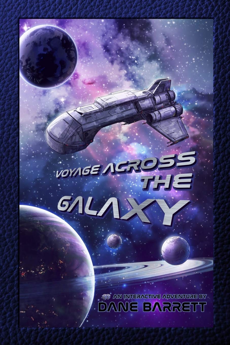 Voyage Across the Galaxy: An Interactive Adventure by Dane Barrett Leisure & Fun