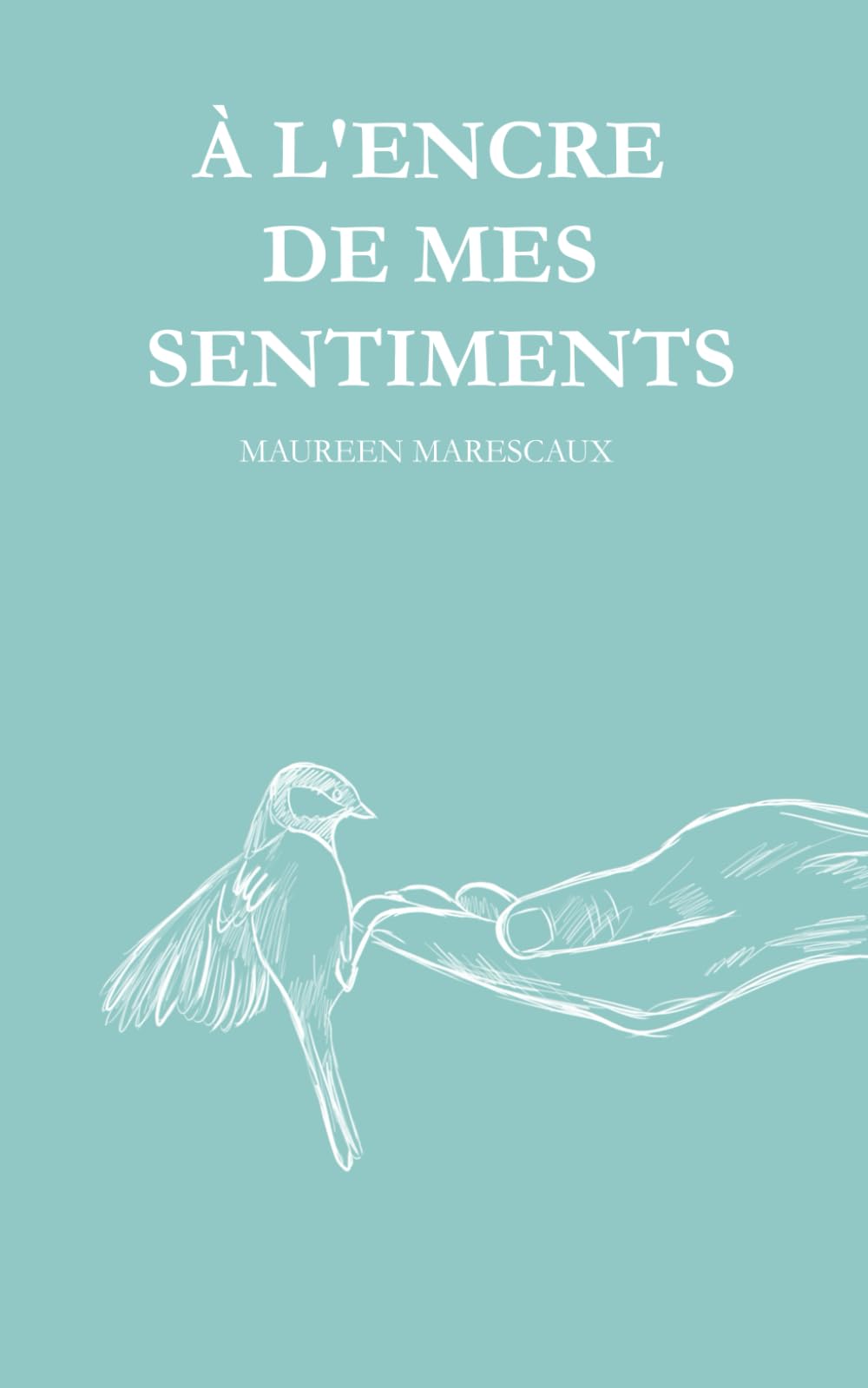 À l'Encre De Mes Sentiments: Recueil de poésies book