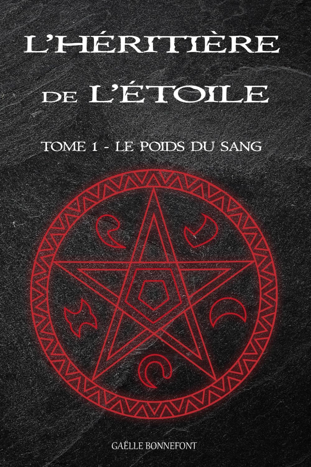 L'Héritière de l'Etoile: Tome 1: Le poids du sang book
