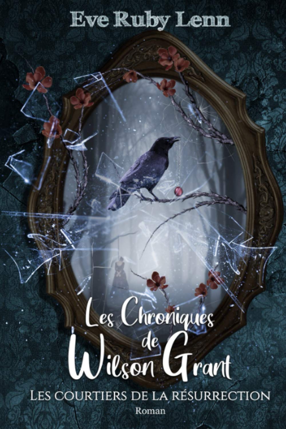 Les chroniques de Wilson Grant: Les courtiers de la ressurection book