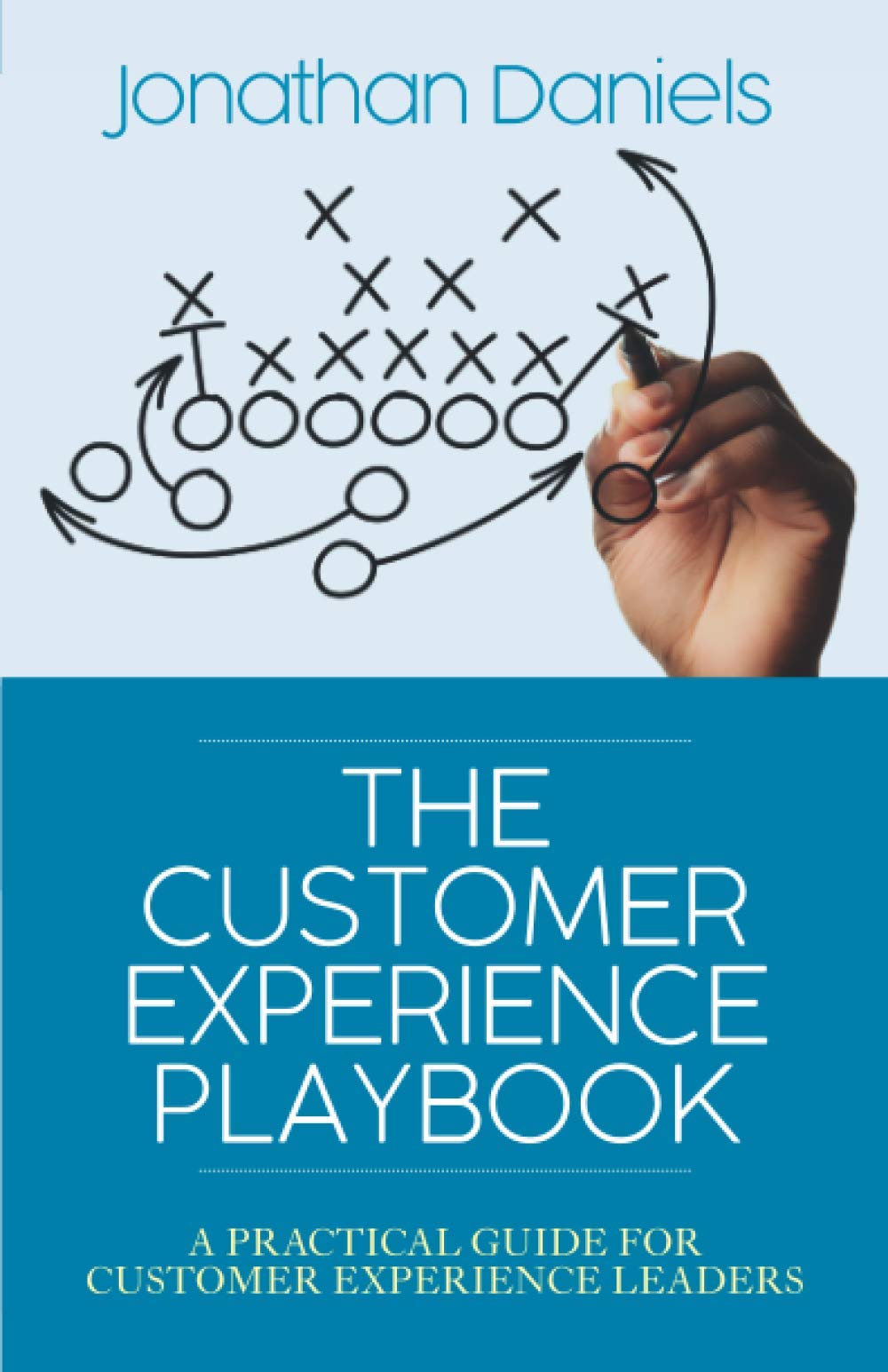 The Customer Experience Playbook: A practical guide for Customer Experience leaders Business, Finance & Career Books