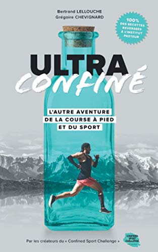 Ultra Confiné : L'autre aventure de la course à pied et du sport Health, Nutrition & Fitness
