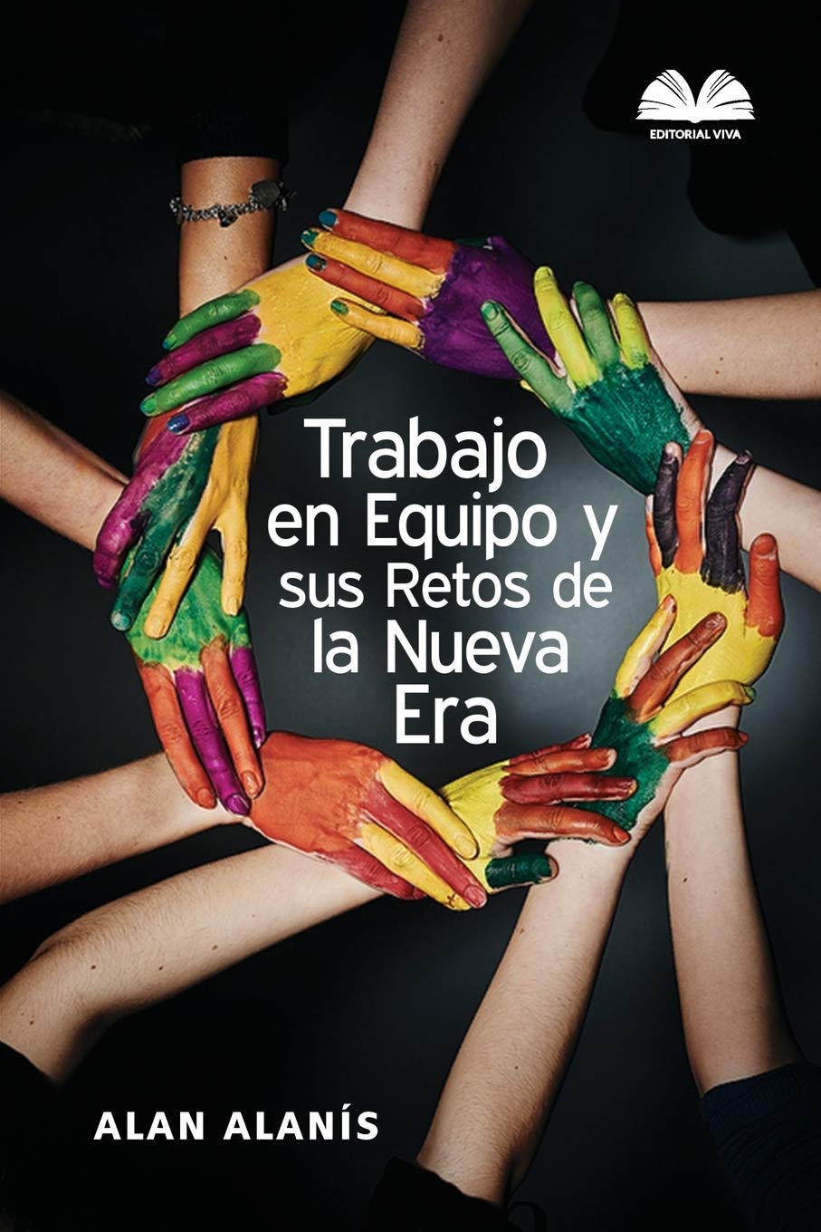 Trabajo en Equipo y sus Retos de la Nueva Era Self-help