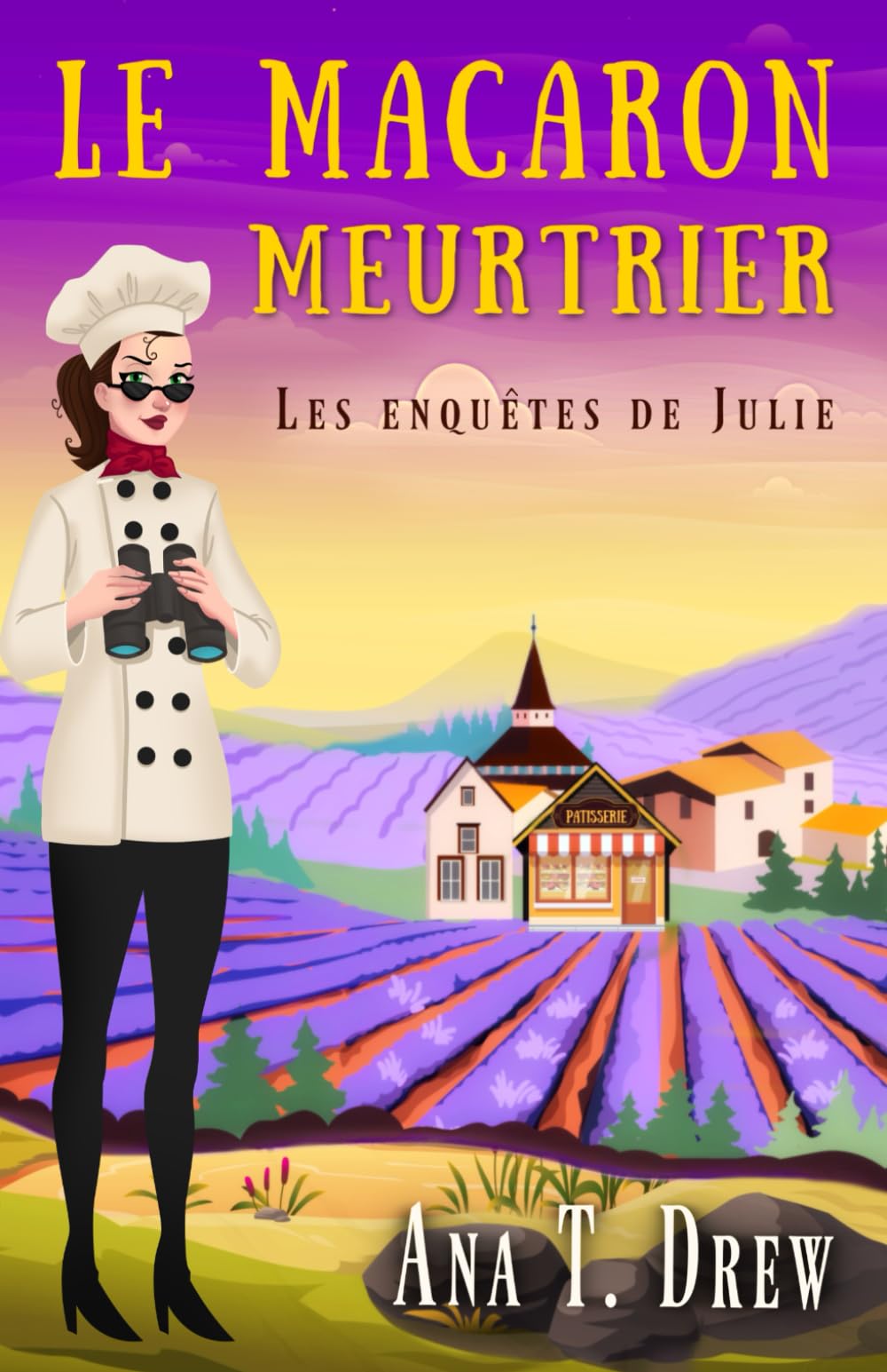 Le macaron meurtrier: Un polar cosy, excellent moment d’évasion (Les enquêtes de Julie) Detective & CSI