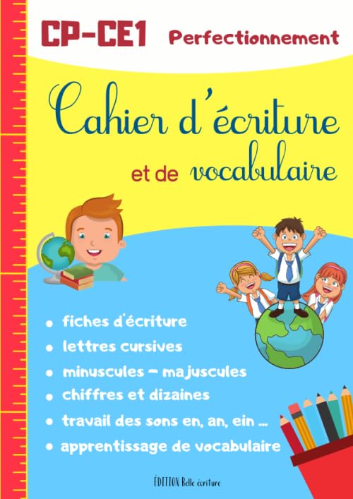 Cahier d'écriture et de vocabulaire: Carnet d'exercices d'écriture cursive pour CP et CE1 - lettres minuscules - majuscules - chiffres - travail des sonorités - vocabulaire - 100 pages format A4 Education & Training