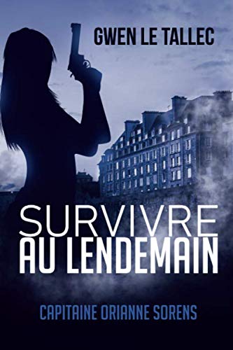 Survivre au lendemain: Capitaine Orianne Sorens book