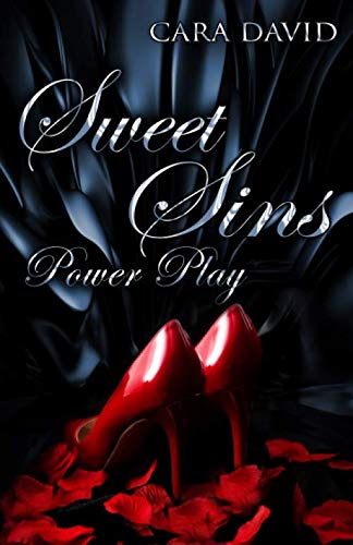 Power Play: Sweet Sins (Seduction, Band 4) Eroticism