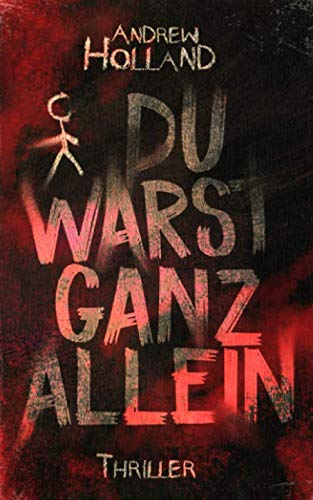 Du warst ganz allein: Thriller (Violent-Crime-Unit, Band 1) Action & Adventure