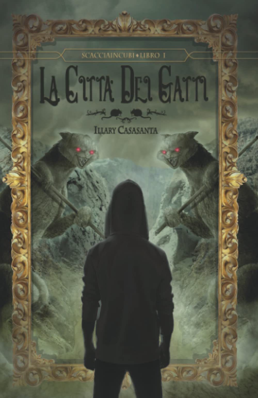 La Città Dei Gatti: Scacciaincubi Saga - Libro I book
