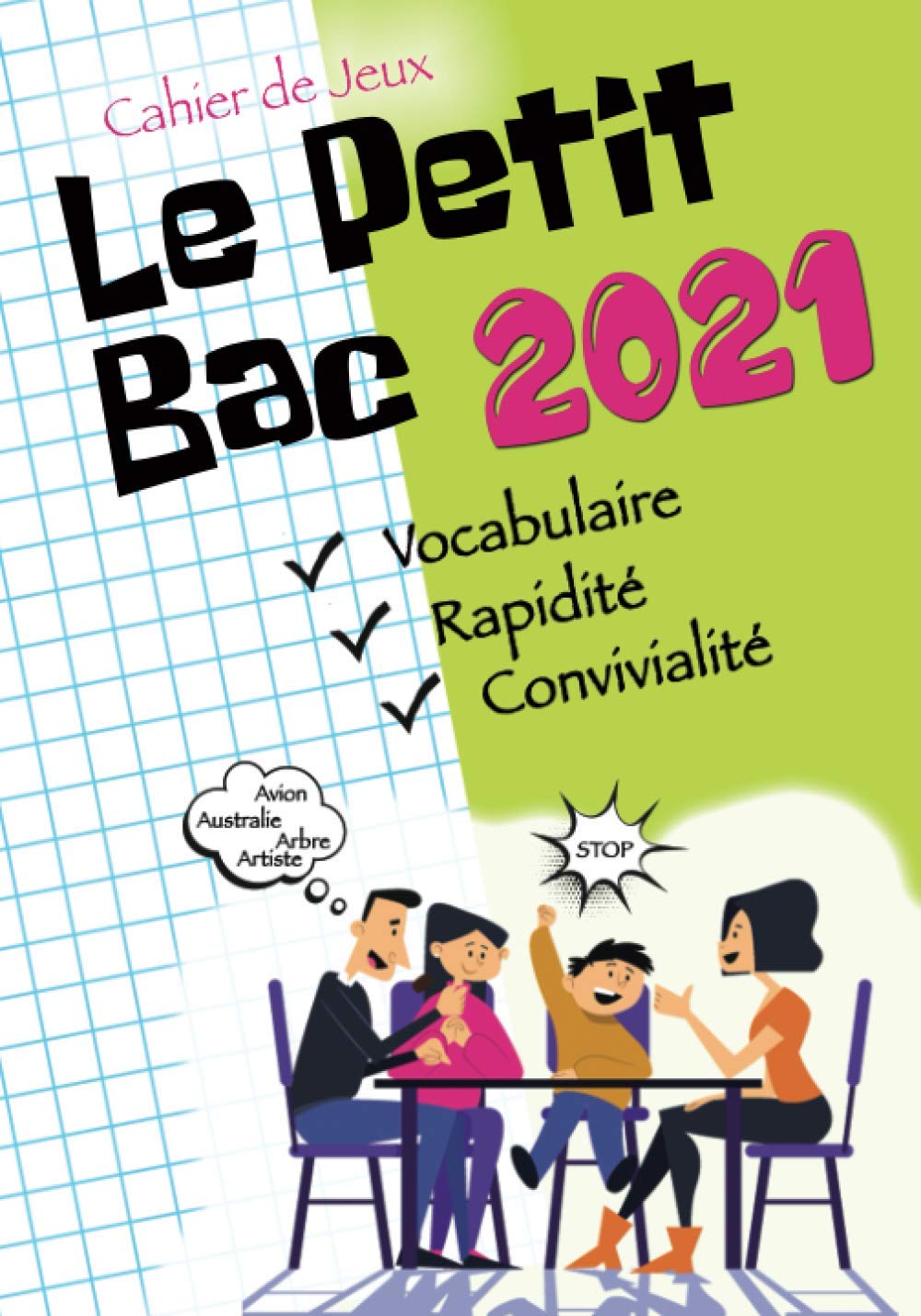 Jeu Petit Bac 2020 : 120 grilles à remplir, + de 100 thèmes pour petits et grands, à la maison ou en voyage, idéal pour apprendre en s'amusant book