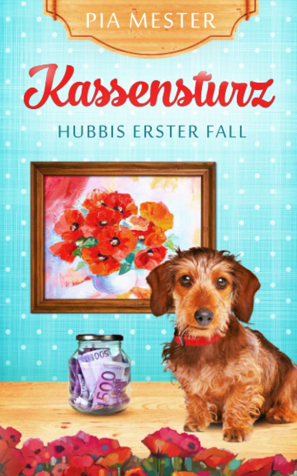 Kassensturz: Hubbis erster Fall (Hubbi ermittelt, Band 1) Humour & Satire