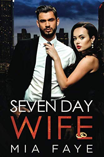 Seven Day Wife: Ein Fake-Marriage Office Liebesroman Contemporary literature