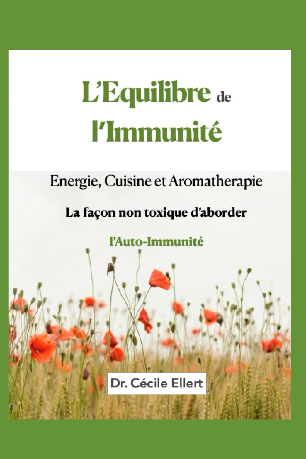 l'Équilibre de l'Immunité: L'autre façon d'aborder l'auto-immunité book