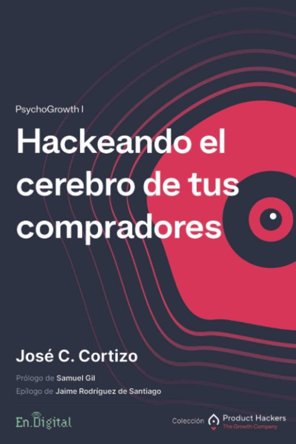 Hackeando el cerebro de tus compradores: PsychoGrowth I Business, Finance & Career