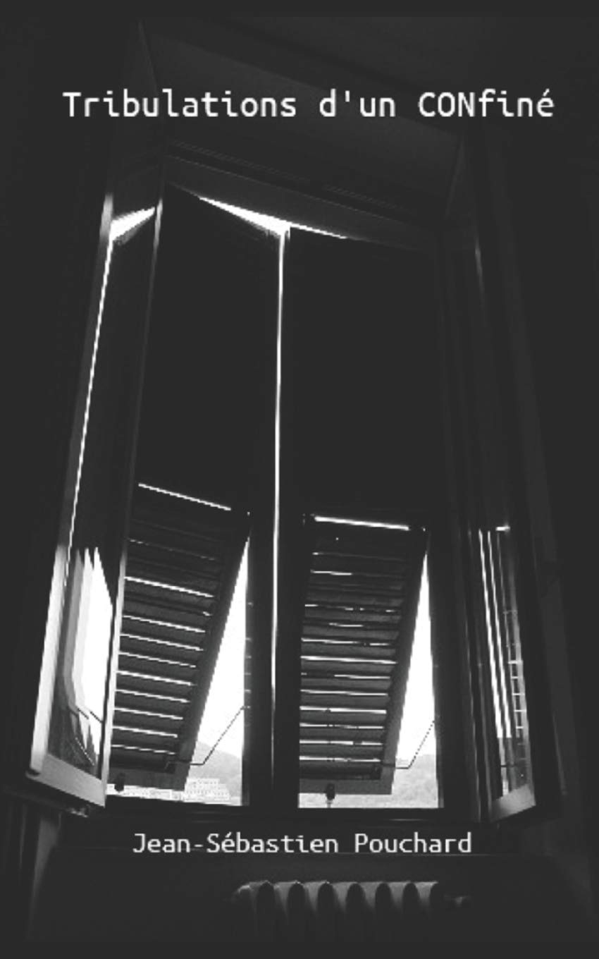 Tribulations d'un CONfiné Humour & Satire