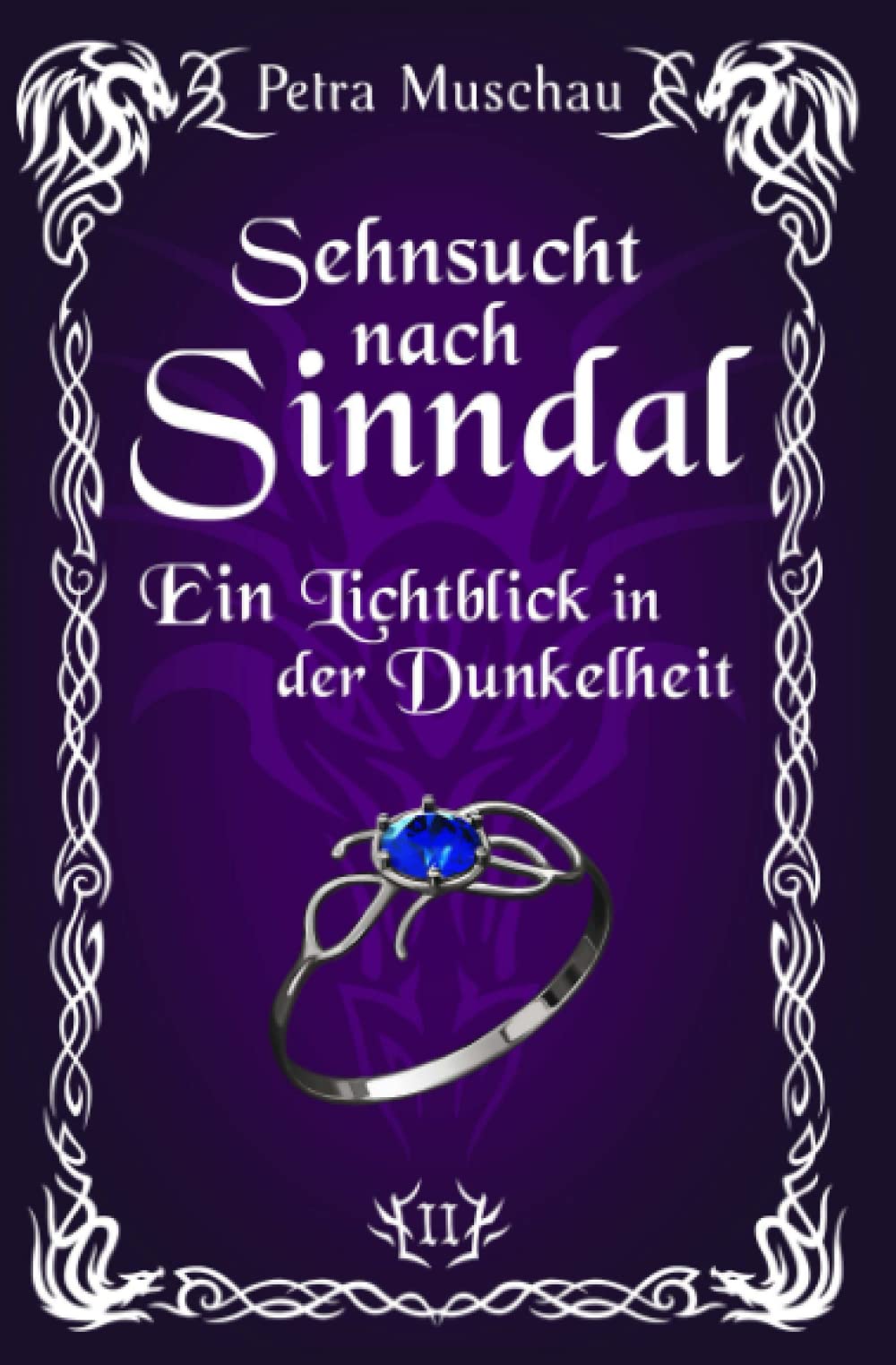 Sehnsucht nach Sinndal: Ein Lichtblick in der Dunkelheit (Band 2) Romantic Fantasy