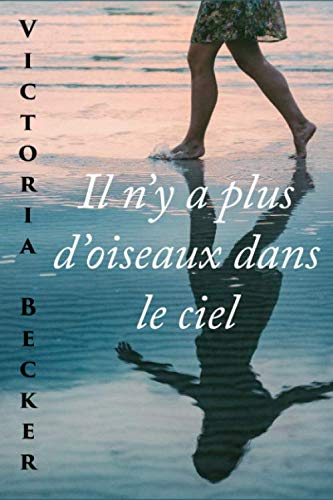 Il n'y a plus d'oiseaux dans le ciel Contemporary literature