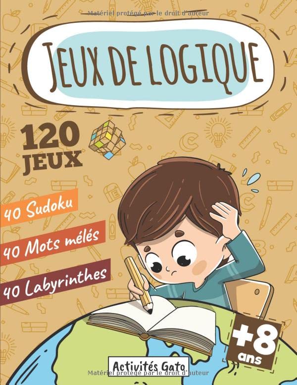 Jeux de Logique : Sudoku Mots mélés Labyrinthes 8 ans +: Mon Grand Livre de Jeux XXL, Jeux de logique et de réflexion, Livre d'activités 8 ans 9 ans ... 8 ans +, mots meles, mots cachés 8 ans et + Tiptoi & Games
