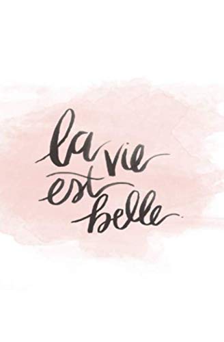 La Vie Est Belle. book