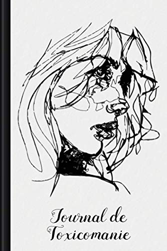 Journal de Toxicomanie: A remplir pour la documentation journalière de votre consommation | Motif : Portrait Sketch book