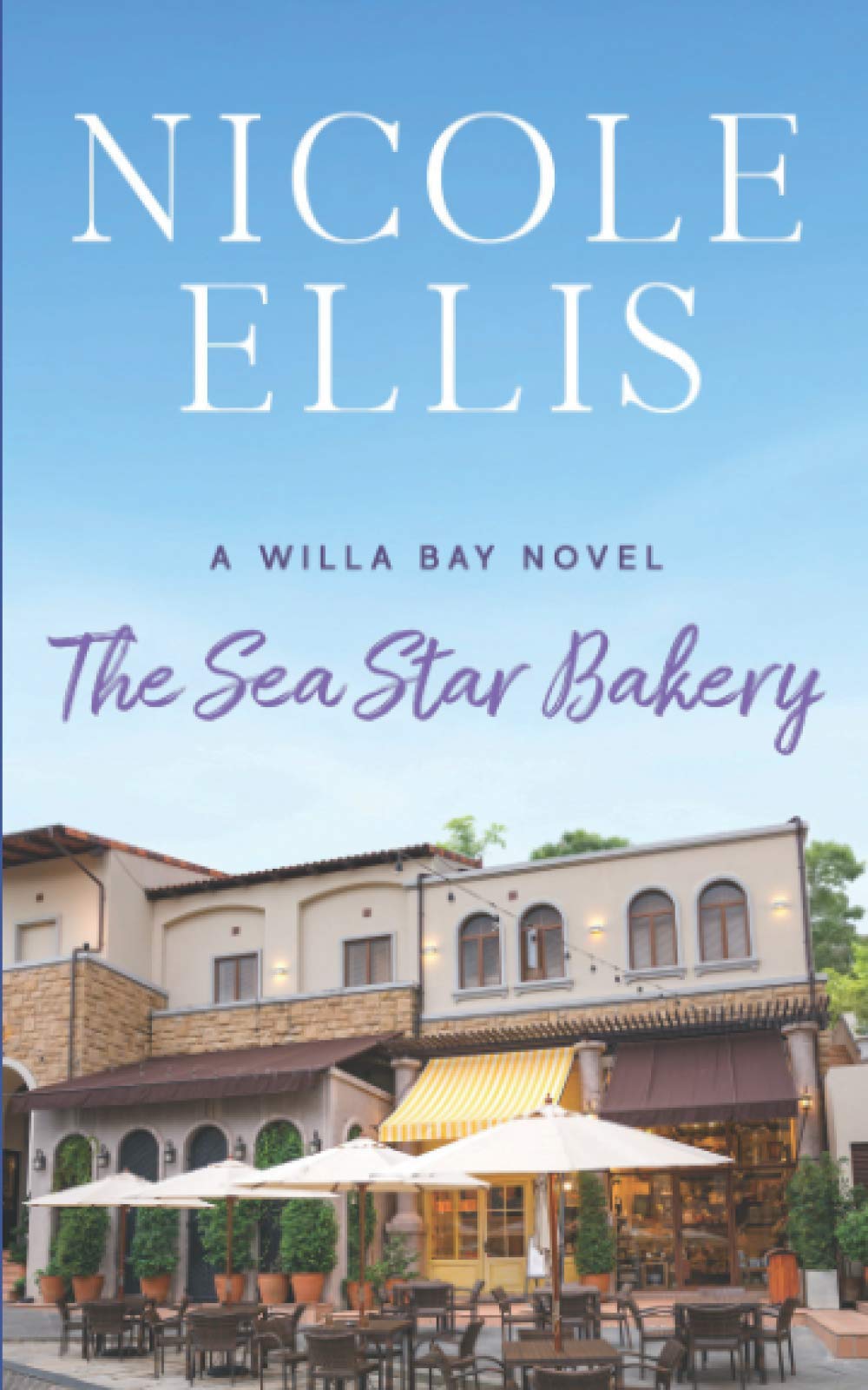 The Sea Star Bakery: A Willa Bay Novel: 2 book