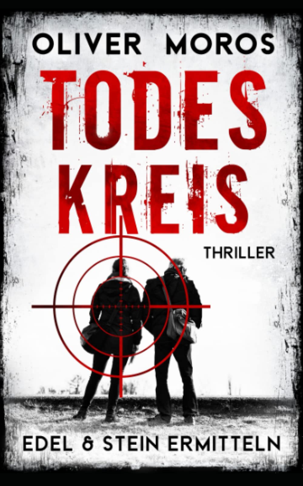 TODESKREIS: Thriller (Kripo Berlin / Edel und Stein ermitteln) Contemporary literature