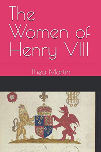 The Women of Henry VIII Politics & History