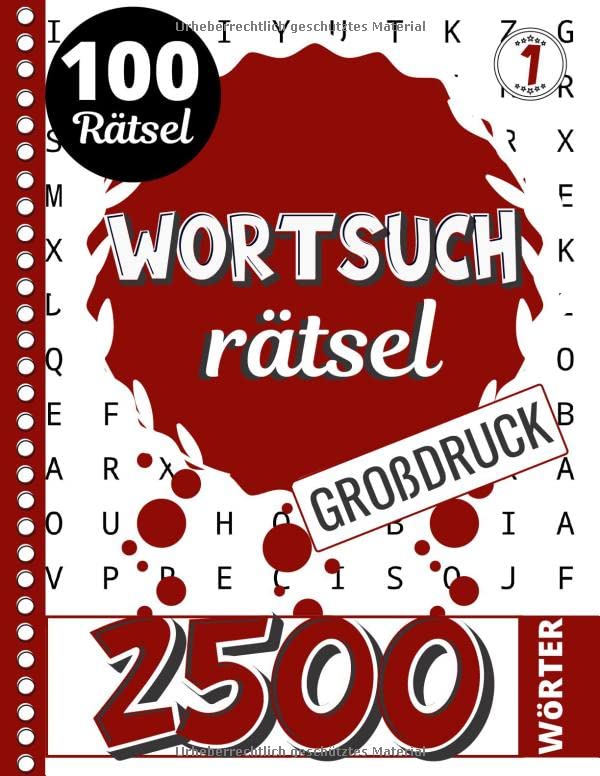 Wortsuchrätsel – Großdruck: Wörter Suchen für Erwachsene und Senioren - Große Schrift | Rätselbuch Band 1 - 100 Buchstabensalat & 2500 Wörter | ... für zu Hause oder für den Urlaub Leisure & Fun