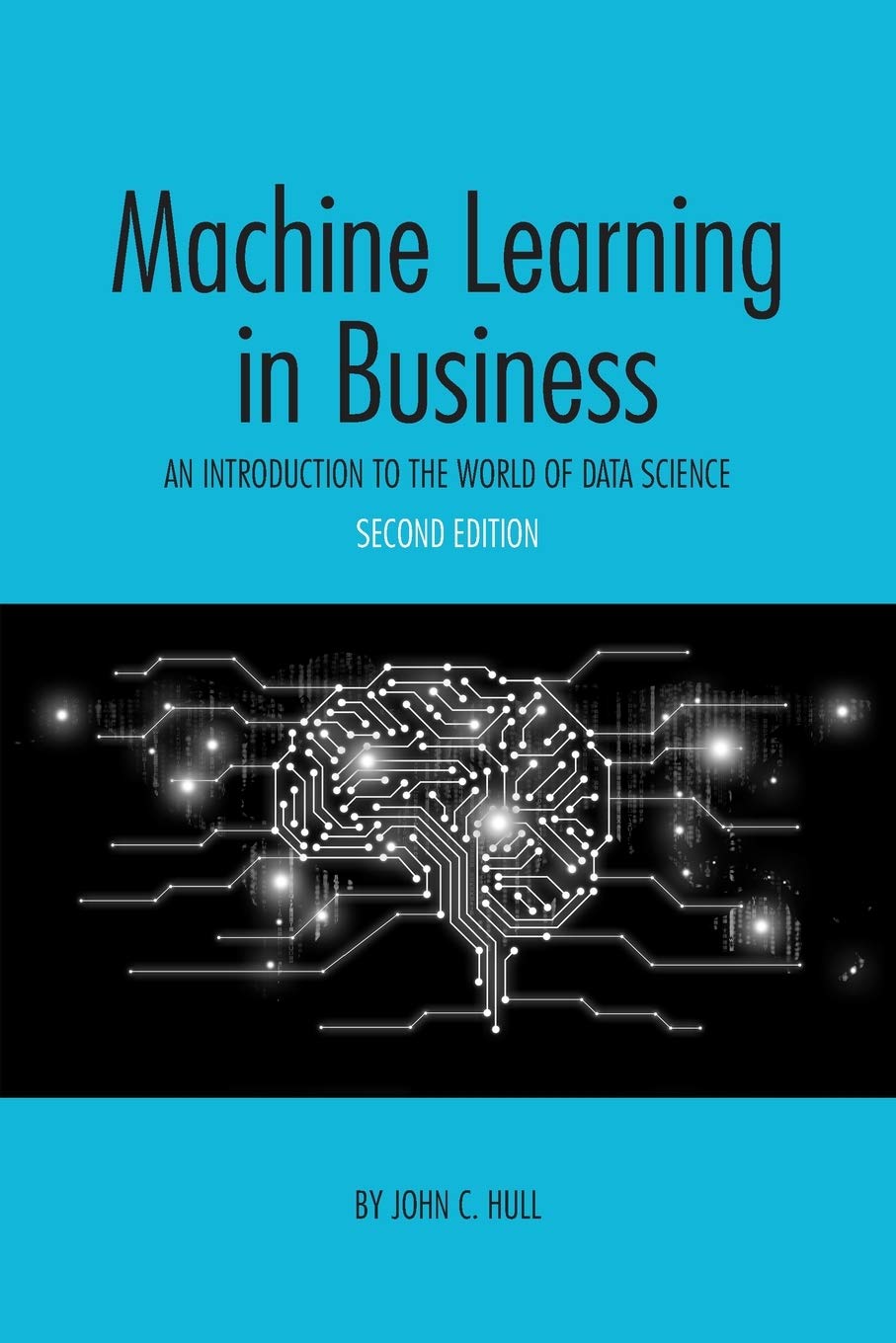Machine Learning in Business: An Introduction to the World of Data Science Study Guides