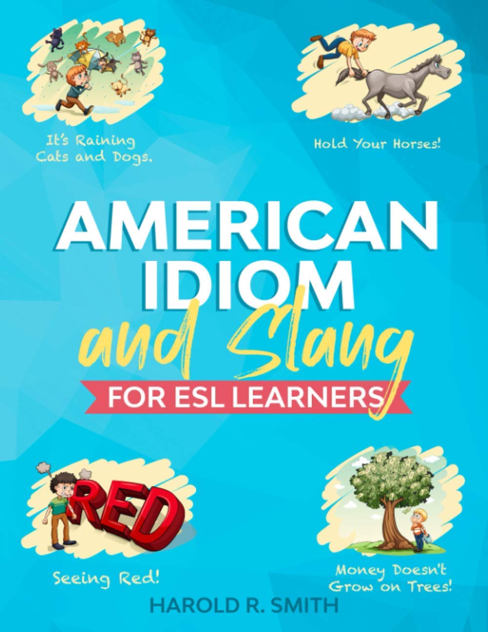American Idiom and Slang for ESL Learners Foreign Languages ​​& Dictionaries