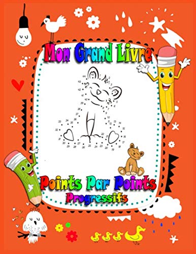 Mon grand livre point par point progressifs: DESSIN ET COLORIAGE POUR ENFANT dés 4 ans,Cahier d’activités pour enfants,Points à relier avec des animaux à colorier, 4 à 8 ans Non-fiction
