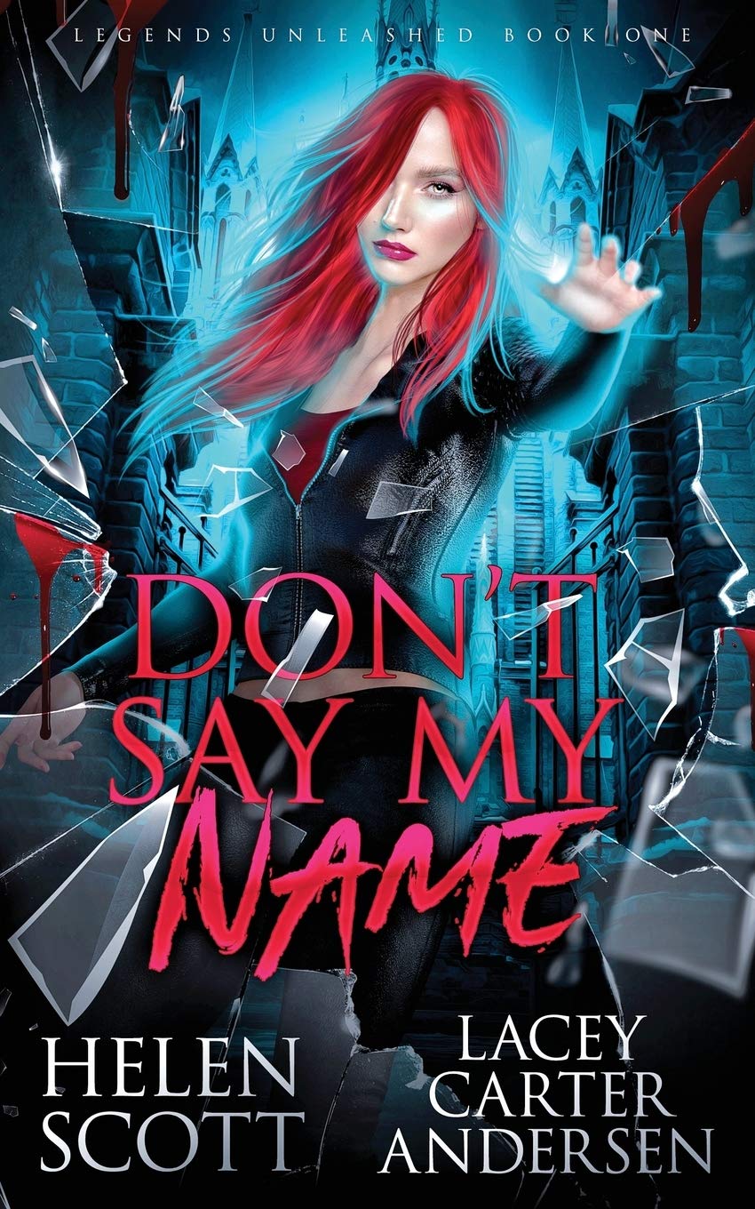 Don't Say My Name: A Paranormal Reverse Harem Romance (Legends Unleashed, Band 1) Horror & Mystery
