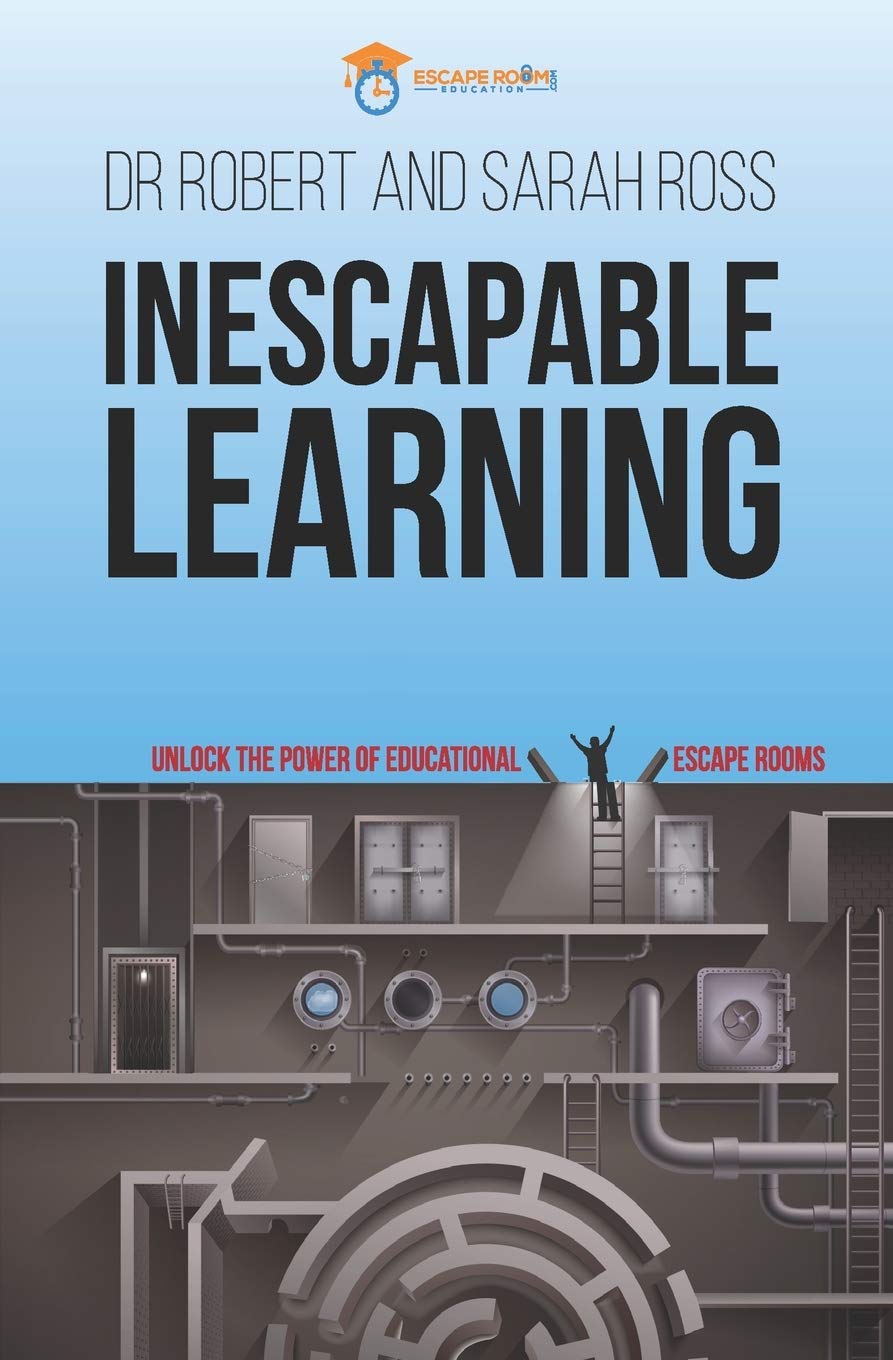 Inescapable Learning: Unlock the power of educational escape rooms Study Guides