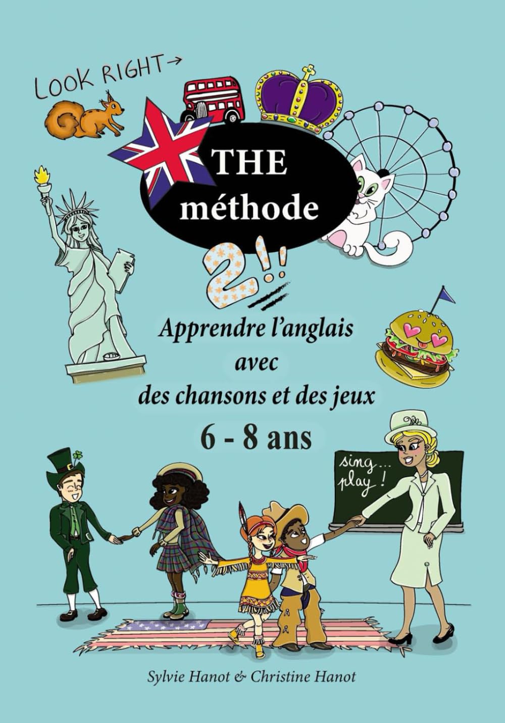 The méthode 2, apprendre l'anglais avec des chansons et des jeux 6-8 ans: Version en couleurs book
