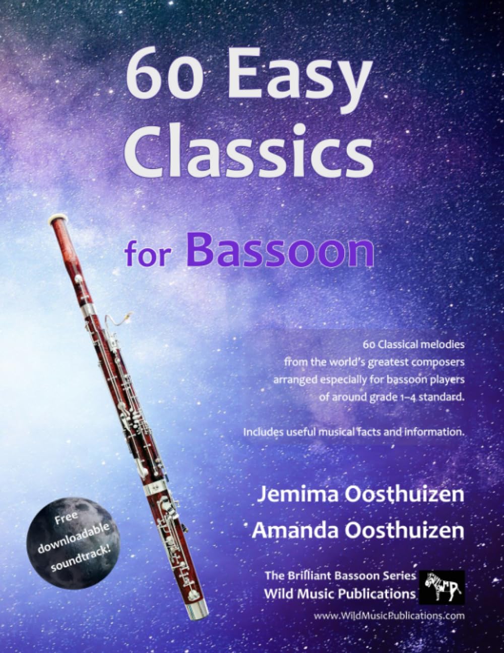 60 Easy Classics for Bassoon: wonderful melodies by the world's greatest composers arranged for beginner to intermediate bassoon players (Bassoon Music for Improvers and Refreshers) Sheet Music