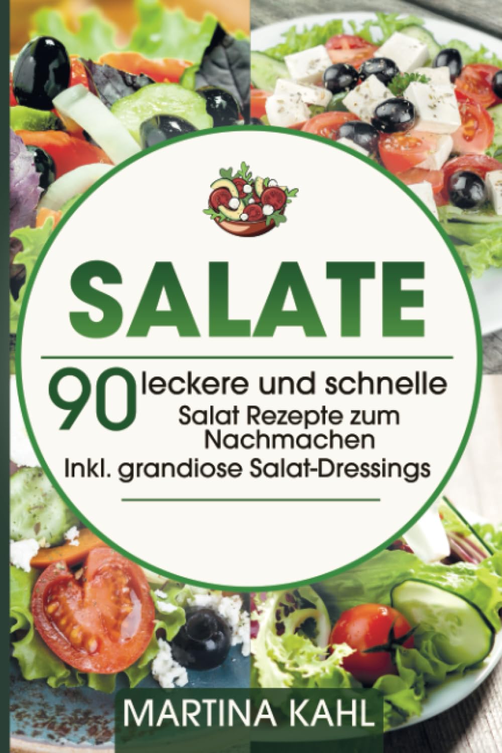 Salate: 90 leckere und schnelle Salat Rezepte zum Nachmachen - Inkl. grandiose Salat-Dressings Sheet Music