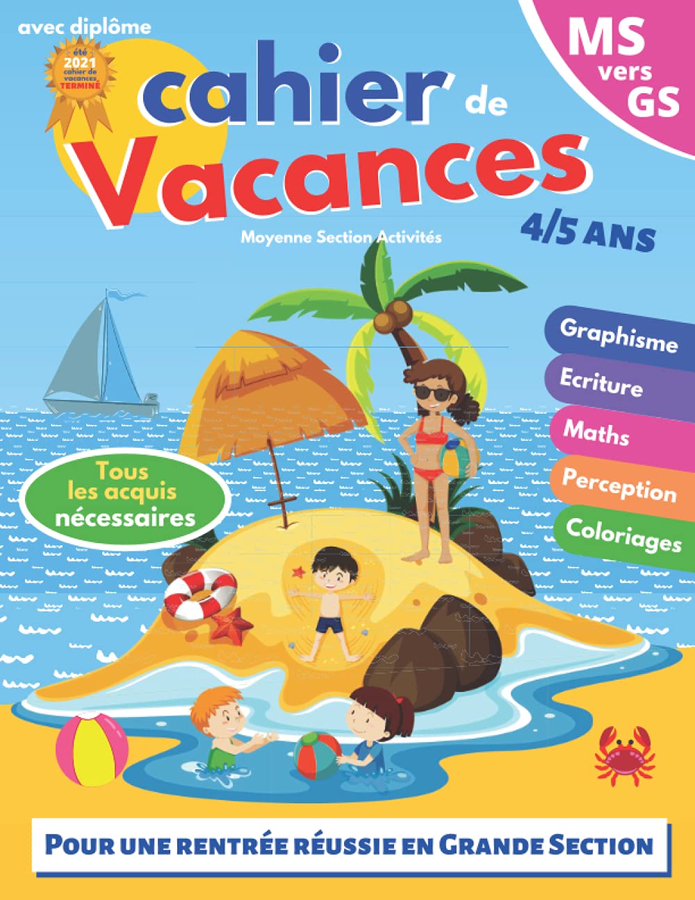 cahier de vacances: MS vers GS | 4-5 ans | pour consolider les acquis de la moyenne section | avec diplôme | Pour une rentrée scolaire réussie en grande section Tiptoi & Games