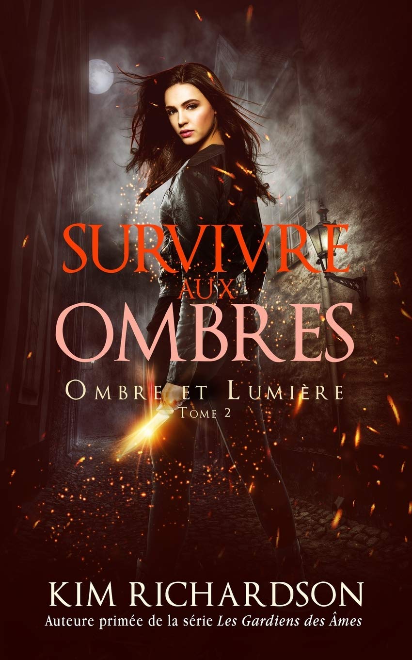 Survivre aux Ombres (Ombre et Lumière, Band 2) Urban Fantasy