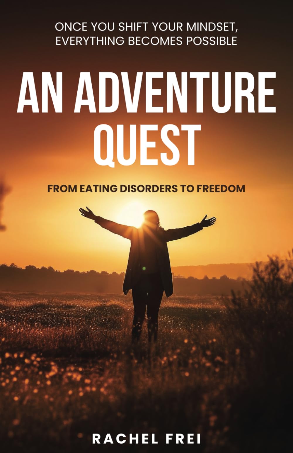An Adventure Quest: From Eating Disorders to Freedom book