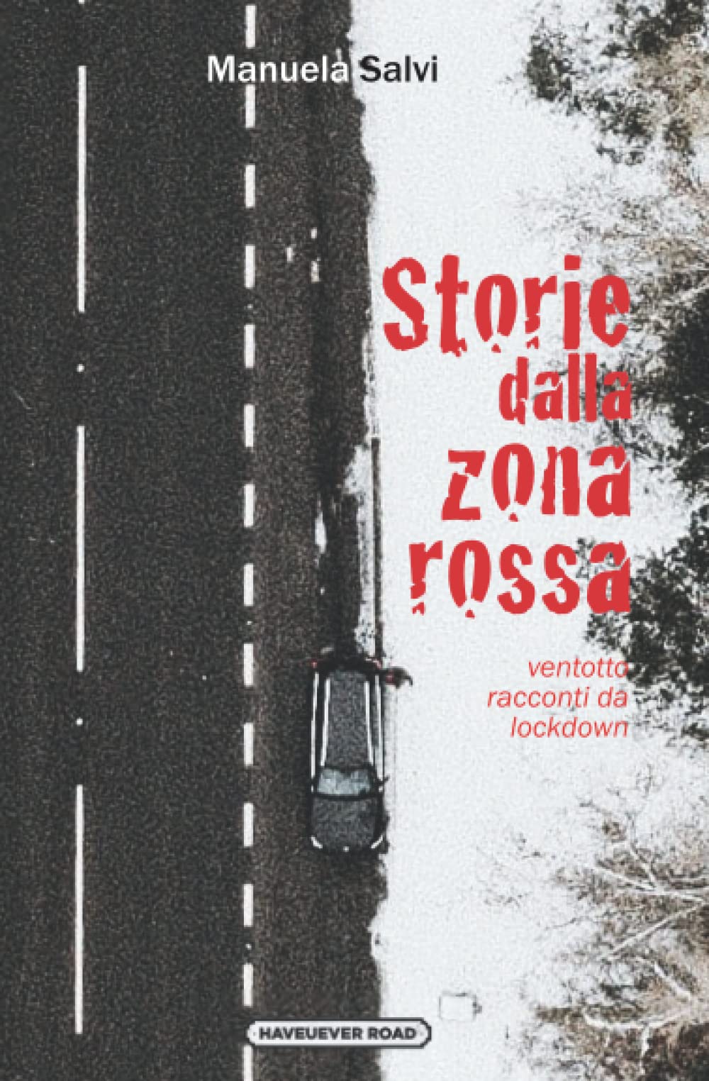 Covid-19: Storie dalla Zona Rossa: La raccolta book