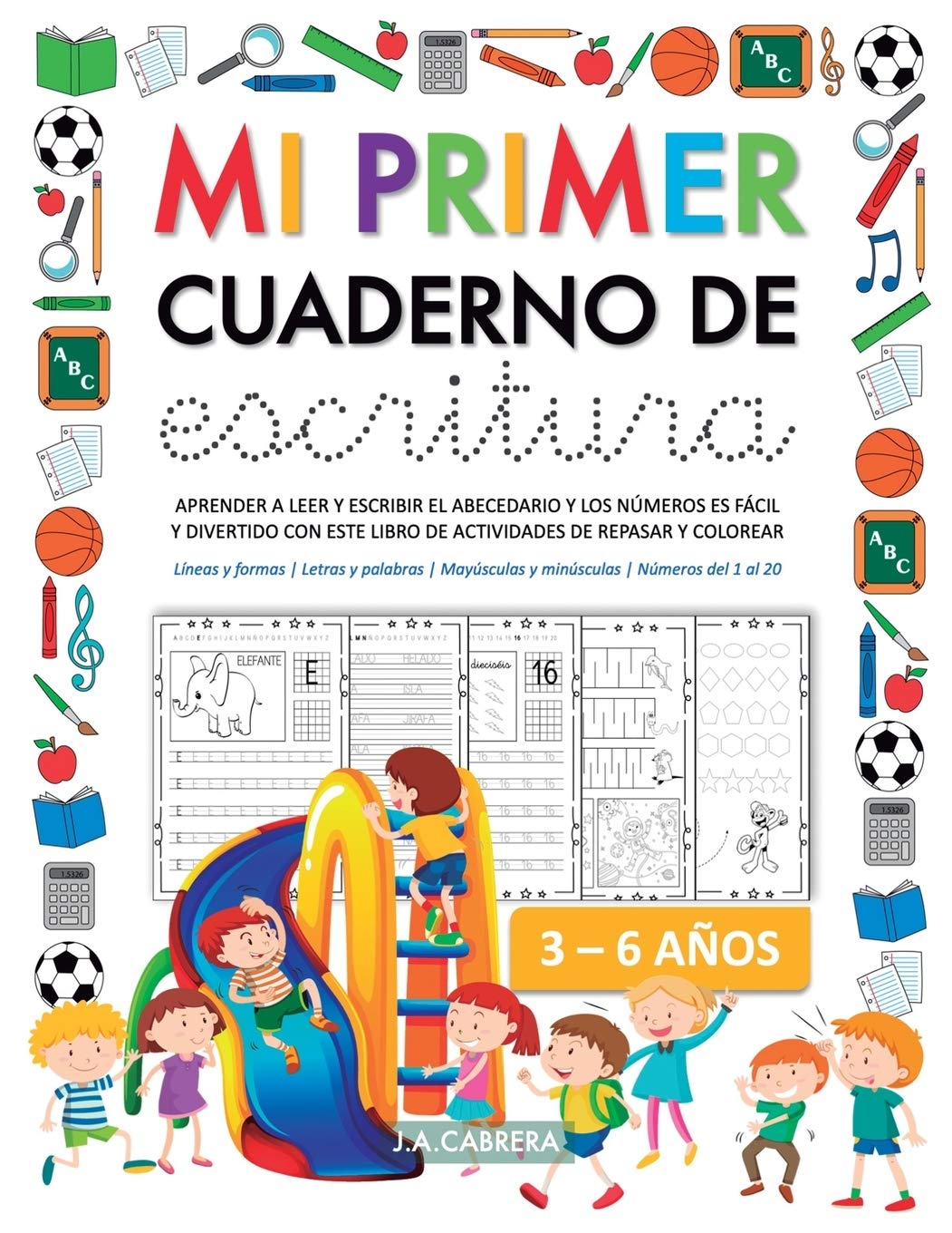 Mi primer cuaderno de escritura: Aprender a leer y escribir el abecedario y los números es fácil y divertido con este libro de actividades de repasar ... Mayúsculas y Minúsculas | Números del 1 al 20 Film, Art & Culture