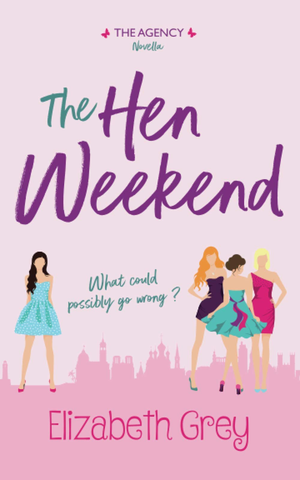 The Hen Weekend (The Agency, Band 5) Essays & Short Stories