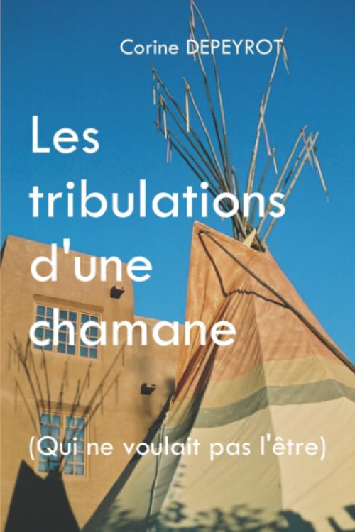 Les tribulations d'une chamane: (qui ne voulait pas l'être) book