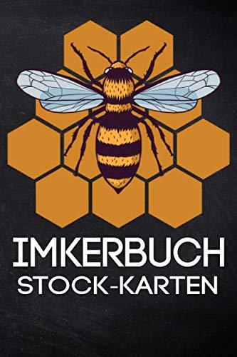 Imkerbuch Stock-Karten: Imker Stockkarte zum ausfüllen für die Bienenzucht und Ihr Bienenvölker über das ganze Jahr. Mathematics