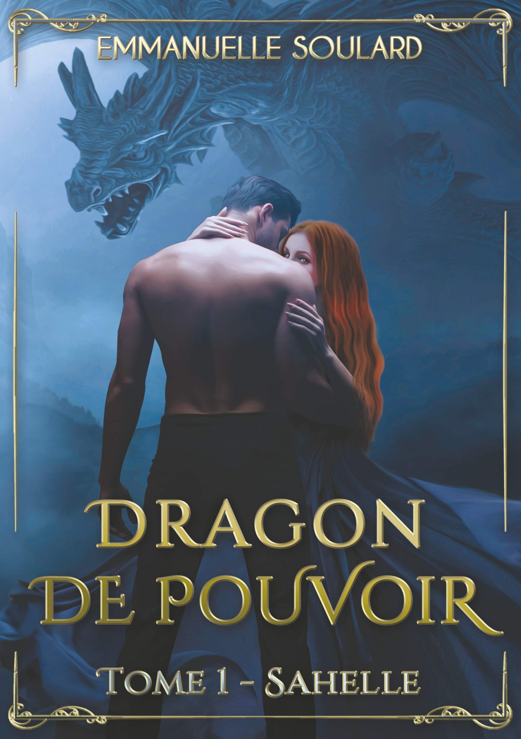 Dragon de Pouvoir: Tome 1 : Sahelle Historical Fiction