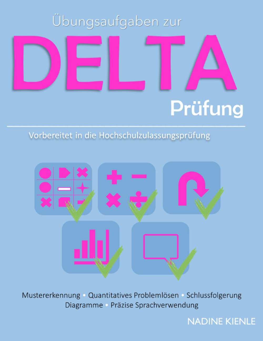 Vorbereitet in die Hochschulzulassungsprüfung - Übungsaufgaben zur Deltaprüfung Learning & Reference