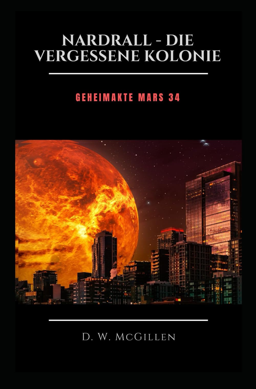 Nardrall - Die Vergessene Kolonie: Geheimakte Mars 34 Action & Adventure