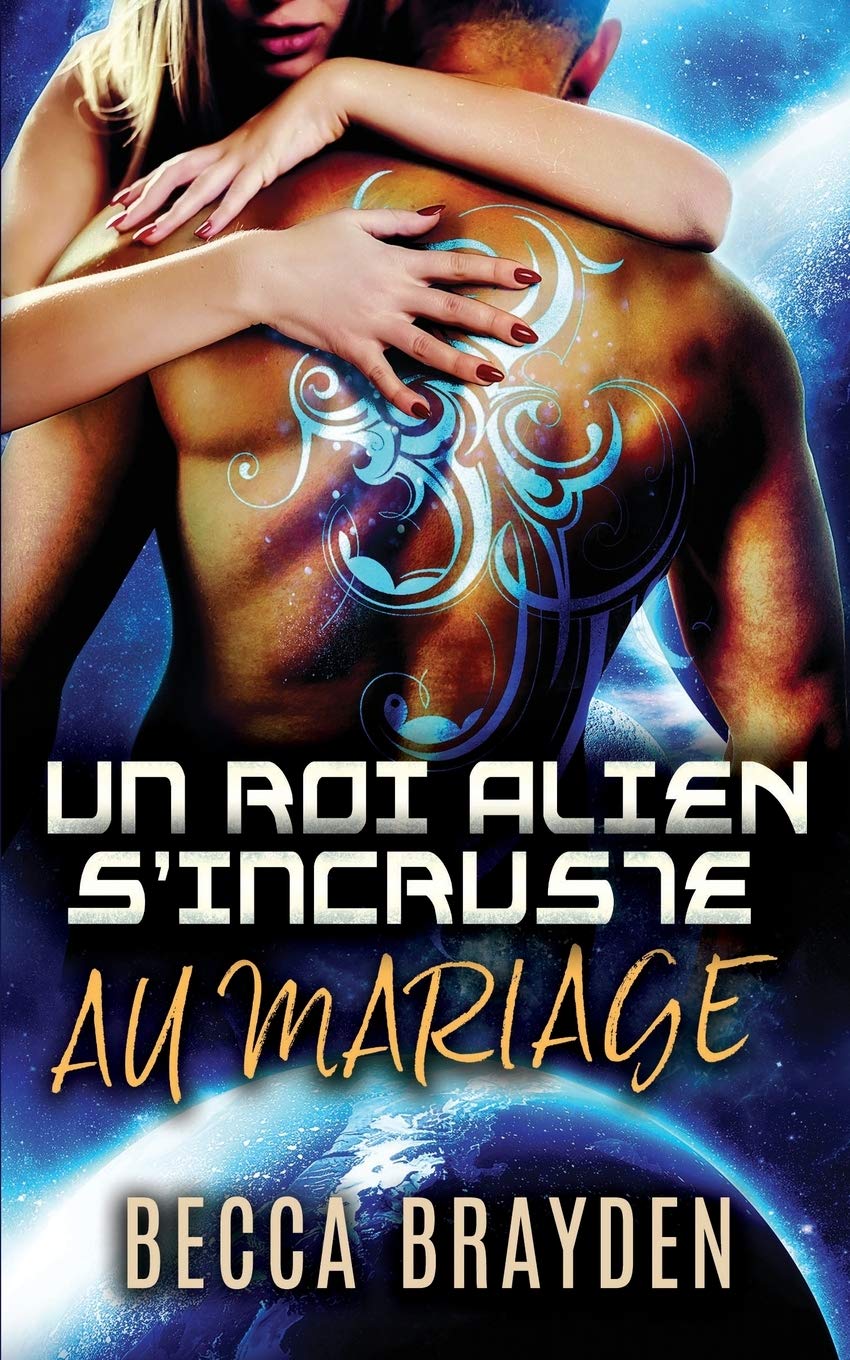 Un roi alien s'incruste au mariage book