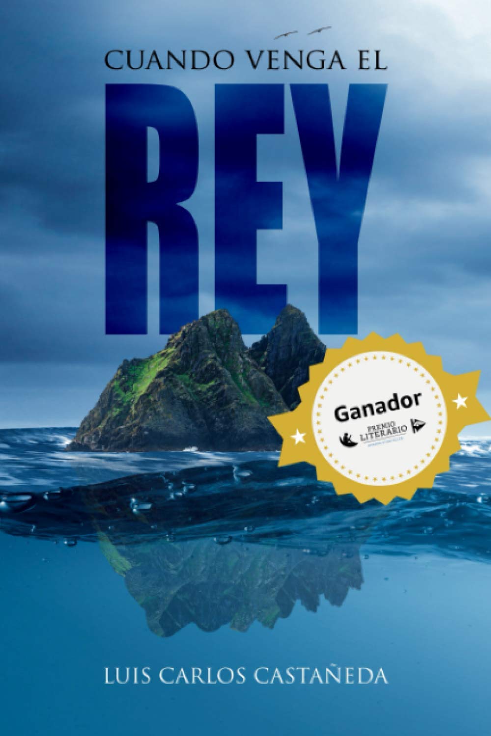 Cuando venga el rey: Amor y muerte en una isla a la deriva Historical Fiction